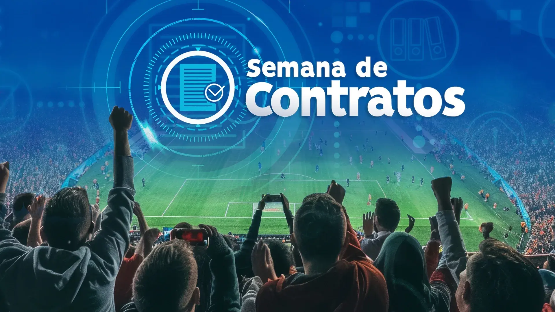 Peça de abertura da Semana de Contratos da Hypera, com o título sobre a imagem de uma torcida comemorando num estádio de futebol.